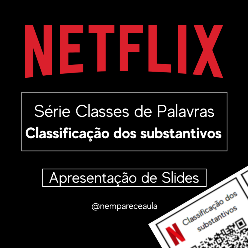 Slide Substantivos Netflix