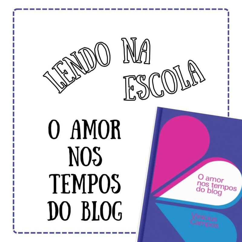 Lendo na escola: O amor nos tempos do blog