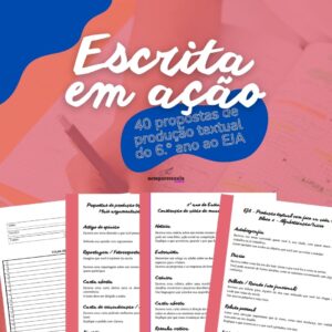 Escrita em ação: 40 propostas de produção textual